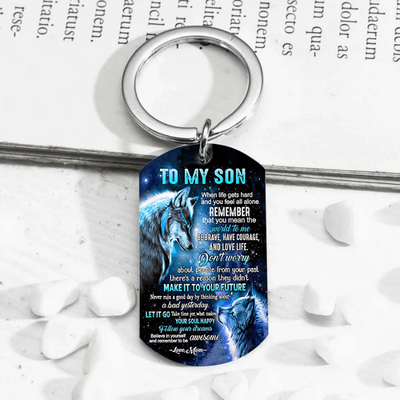 Mom To Son - Let It Go - Wolf Multi Colors Personalized Keychain - A882