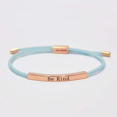 Be Kind...Of A Bi♥ch Tube Bracelet