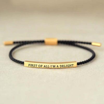 First Of All I'm A Delight Tube Bracelet