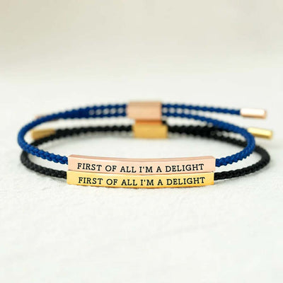 First Of All I'm A Delight Tube Bracelet