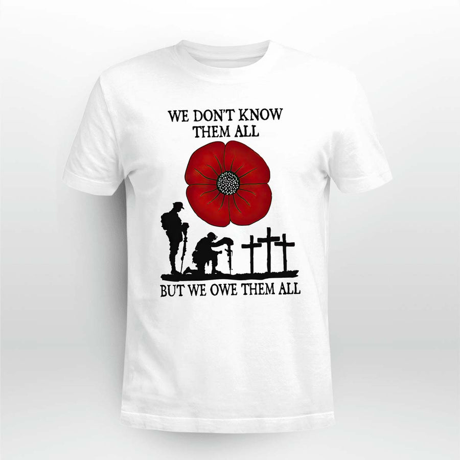 Red Poppy We OweThem All Shirt Best Gifts For Veteran